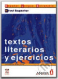 Kniha: Textos literarios y ejercicios: Superior (Bados Ciria). Anaya Touring, 2001