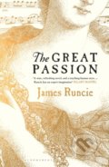 Kniha: The Great Passion (James Runcie). Bloomsbury, 2022