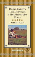 Dobrodružstvá Toma Sawyera a Huckleberryho Finna - Mark Twain, 2012