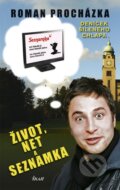 Kniha: Život, net a seznamka (Roman Procházka)