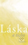 Kniha: Láska a ticho (Kartuzián). Krystal OP, 2012