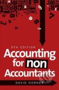 Accounting for non Accountants - David Horner, Kogan Page, 2013
