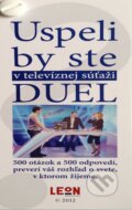 Uspeli by ste v televíznej súťaži Duel, , 2013