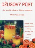 Kniha: Džusový půst (Paavo Airola). Pragma, 2012