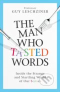 Kniha: The Man Who Tasted Words (Guy Leschziner). Simon & Schuster, 2022