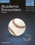 Kniha: Academic Encounters Level 2 Student´s Book Reading and Writing and Writing Skills Interactive Pack (Jessica Williams). Cambridge University Press, 2014