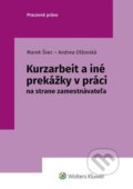 Kurzarbeit a iné prekážky v práci - Marek Švec, Andrea Olšovská, Wolters Kluwer, 2022