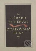 Očarovaná ruka - Gérard de Nerval, 1997