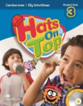 Kniha: Hats on Top 3: Student Book Pack (Elly Schottman a Caroline Linse). MacMillan, 2013