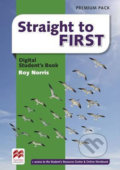 Kniha: Straight to First: Digital Students´ Book Premium Pack (Roy Norris). MacMillan, 2016