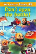 Kniha: Way Ahead Readers 4B: Don´t Open The Bottle! (Mary Bowen)