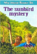 Way Ahead Readers 5A: The Sunbird Mystery - Janet Olearski, MacMillan, 1999