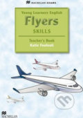 Kniha: Young Learners English Skills: Flyers Teacher´s Book & Webcode Pack (Katie Foufouti). MacMillan, 2014