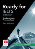 Ready for IELTS (2nd edition): Teacher´s Book Premium Pack - Sam McCarter, MacMillan, 2017