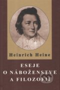 Kniha: Eseje o náboženstve a filozofií (Heinrich Heine). Vydavateľstvo Spolku slovenských spisovateľov, 2022