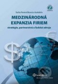 Medzinárodná expanzia firiem - Soňa Ferenčíková a kolektív, Wolters Kluwer (Iura Edition), 2013