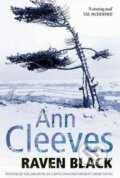 Raven Black - Ann Cleeves, Pan Macmillan