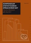 Kompendium statistického zpracování dat - Milan Meloun, 2013