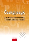 Český jazyk pro SOŠ a SOU - Ivo Martinec, Jana Hoffmannová, Jaroslava Ježková, Fraus, 2013