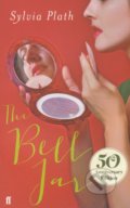 The Bell Jar - Sylvia Plath, Faber and Faber, 2013
