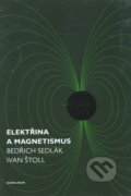 Elektřina a magnetismus - Ivan Štoll, Bedřich Sedlák, Karolinum, 2013
