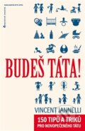 Kniha: Budeš táta! (Vincent Iannelli). Jota, 2013