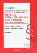 Ústava Slovenskej republiky, Listina Základyných práv a slobôd - Ján Drgonec, Heuréka, 2010