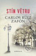 Stín větru - Carlos Ruiz Zafón, 2013