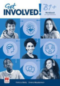Kniha: Get Involved! B1+ (Emma Heyderman a Patricia Reilly). MacMillan, 2021
