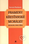 Prameny křesťanské morálky - Servais Pinckaers, Krystal OP, 2022