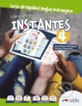 Kniha: Instantes 4 (B2): Libro del alumno (Jose Ramon Rodriguez a Patricia Santervas). Edelsa, 2021