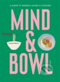 Kniha: Mind & Bowl (Joey Hulin). Laurence King Publishing, 2022