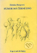 Humor má černé dno - Zdenka Bergrová, Orlická galerie, 1996