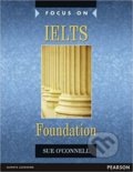 Focus on IELTS Foundation Coursebook w/ MyEnglishLab Pack - Sue O´Connell, Pearson, 2015