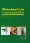 Biotechnológie v rastlinnej produkcii - Želmíra Balážová, Slovenská poľnohospodárska univerzita v Nitre, 2021