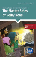 Kniha: The Master Spies of Selby Road (Reader + Delta Augmented) (Klett)