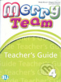 Merry Team - 4: Teacher´s Guide + class Audio CDs - Mady Musiol, Eli, 2010