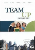 Team Up in English 1: Teacher´s Book + 2 Class Audio CDs (0-3-level version) - Tite Canaletti, Smith Moore, Morris Cattunar, Eli, 2010