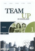 Kniha: Team Up in English 1: Work Book + Student´s Audio CD (0-3-level version) (Tite Canaletti, Smith Moore a Morris Cattunar)