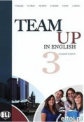 Team Up in English 3: Student´s Book + Reader (4-level version) - Tite Canaletti, Smith Moore, Morris Cattunar, Eli, 2010