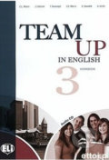 Kniha: Team Up in English 3: Work Book + Student´s Audio CD (4-level version) (Tite Canaletti, Smith Moore a Morris Cattunar)