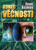 Konec věčnosti - Isaac Asimov, 2013