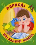 Kniha: Môj najlepší priateľ: Papagáj (Monica Pierrazziová Mitriová). Fortuna Libri, 2013