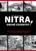 Kniha: Nitra, druhé Coventry? (Štefan Košovan)