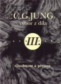 C.G. Jung - Výbor z díla III. - Helmut Barz a kolektív, Nakladatelství Tomáše Janečka, 2000