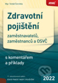 Zdravotní pojištění zaměstnavatelů, zaměstnanců a OSVČ - Tomáš Červinka, ANAG, 2022