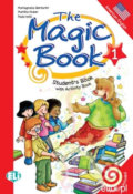 Kniha: The Magic Book 1: Student´s Book with activity (Paolo Lotti a Mariagrazia Bertarini). Eli, 2009
