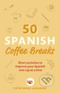 Kniha: 50 Spanish Coffee Breaks (Teach Yourself). Teach Yourself, 2022