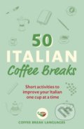 Kniha: 50 Italian Coffee Breaks (Teach Yourself). Teach Yourself, 2022
