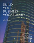 Build Your Business Vocabulary - John Flower, Folio, 1990